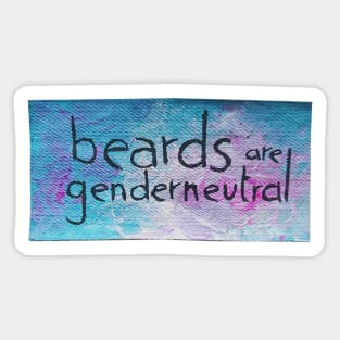 beards are genderneutral Sticker